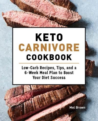 Cover for Mel Brown · Keto Carnivore Cookbook (Paperback Bog) (2021)