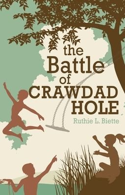 Cover for Ruthie L Biette · The Battle of Crawdad Hole (Paperback Bog) (2020)