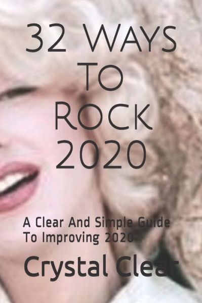 Cover for Crystal Clear · 32 Ways To Rock 2020 (Paperback Book) (2020)