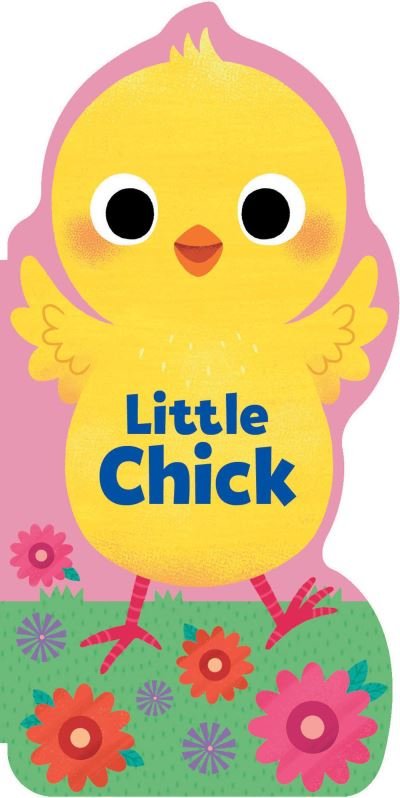 Cover for Maggie Fischer · Little Chick - Little Shaped Board Books (Board book) (2024)