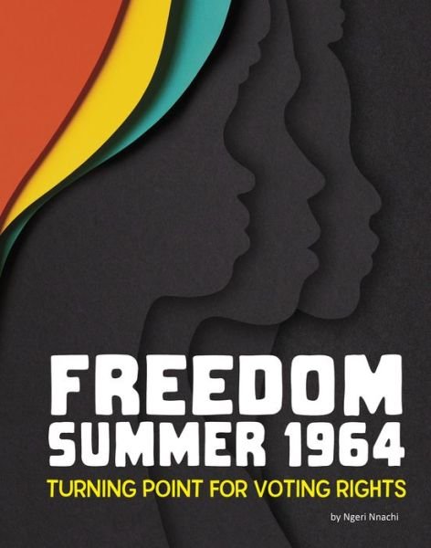 Cover for Ngeri Nnachi · Freedom Summer 1964 (Bok) (2024)