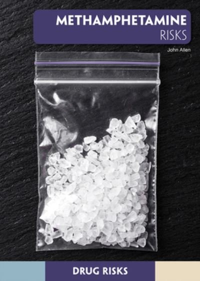 Cover for John Allen · Methamphetamine Risks (Gebundenes Buch) (2020)
