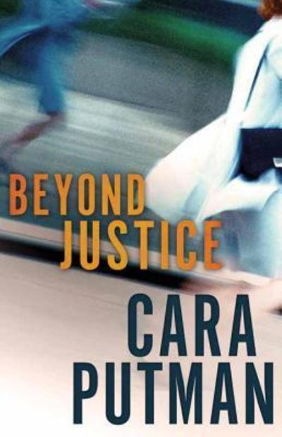 Cover for Cara C Putman · Beyond Justice (Hardcover Book) (2017)