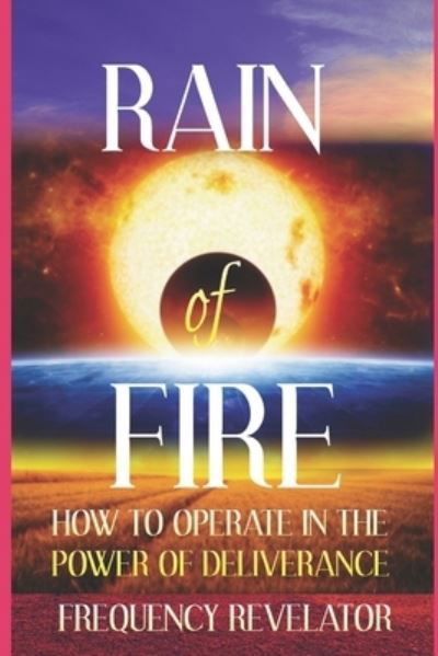 Cover for Frequency Revelator · Rain of Fire (Paperback Book) (2019)