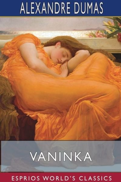 Cover for Alexandre Dumas · Vaninka (Esprios Classics) (Taschenbuch) (2024)