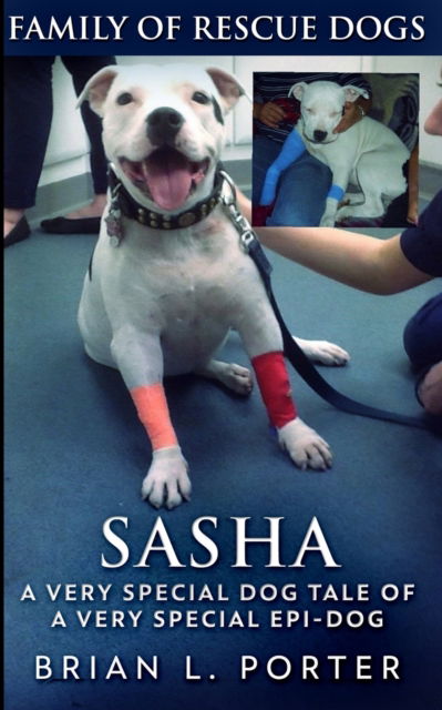 Cover for Brian L Porter · Sasha (Family of Rescue Dogs Book 1) (Paperback Book) (2021)