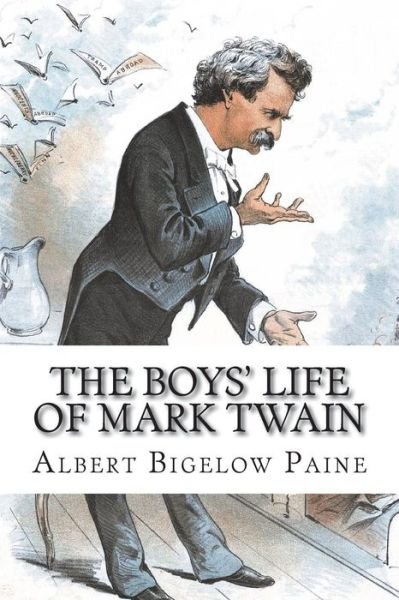 Cover for Albert Bigelow Paine · The Boys' Life of Mark Twain (Paperback Book) (2018)