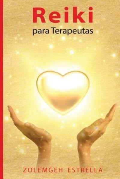 Cover for Zolemgeh Estrella · Reiki para Terapeutas (Taschenbuch) (2018)