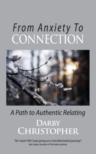 Cover for Darby Christopher · From Anxiety To Connection (Paperback Book) (2020)