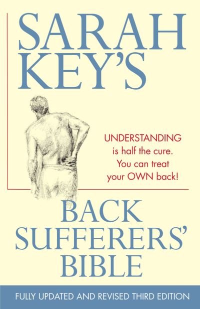 Back Sufferers' Bible - Sarah Key - Bøger - Allen & Unwin - 9781760295097 - 1. april 2017