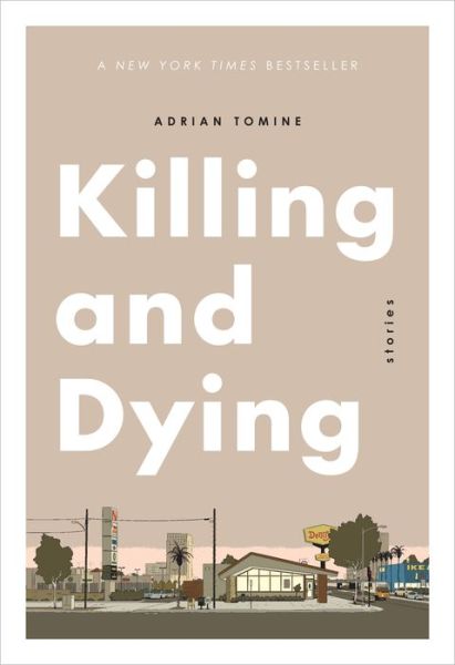 Killing and Dying - Adrian Tomine - Books - Drawn & Quarterly Publications - 9781770463097 - February 6, 2018
