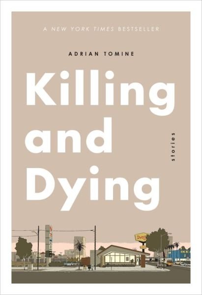 Killing and Dying - Adrian Tomine - Bücher - Drawn & Quarterly Publications - 9781770463097 - 6. Februar 2018