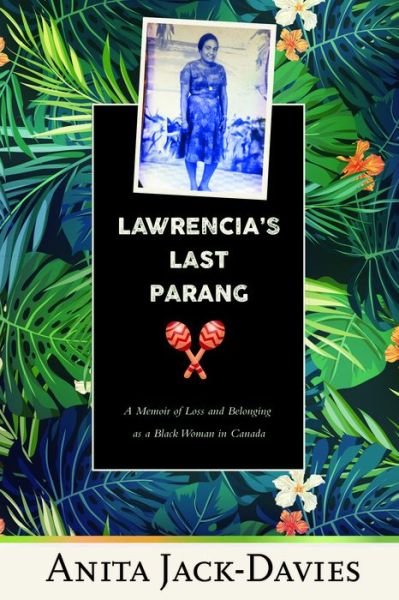 Cover for Anita Jack-Davies · Lawrencia's Last Parang: A Memoir of Loss and Belonging as a Black Woman in Canada - Inanna Memoir (Paperback Bog) (2023)