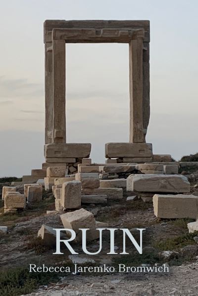 Cover for Rebecca Jaremko Bromwich · Ruin (Taschenbuch) (2022)