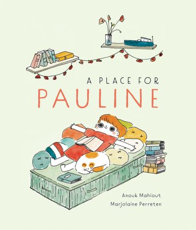 Cover for Anouk Mahiout · A Place for Pauline (Hardcover Book) (2022)