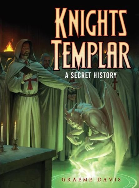 Cover for Graeme Davis · Knights Templar: A Secret History - Dark Osprey (Taschenbuch) (2013)