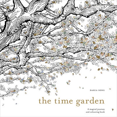 Cover for Daria Song · The Time Garden: A magical journey and colouring book (Paperback Book) (2015)