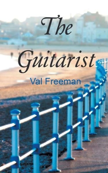 Cover for Val Freeman · The Guitarist (Taschenbuch) (2015)