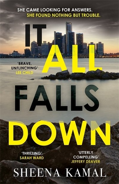 Cover for Sheena Kamal · It All Falls Down: The truth doesn't always set you free (Gebundenes Buch) (2018)