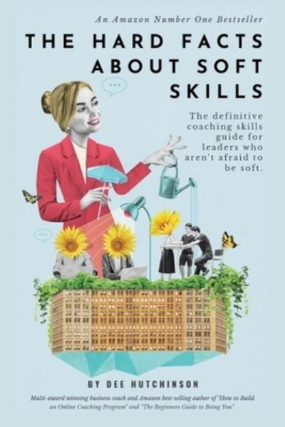 Cover for Dee Hutchinson · The Hard Facts About Soft Skills (Paperback Book) (2017)