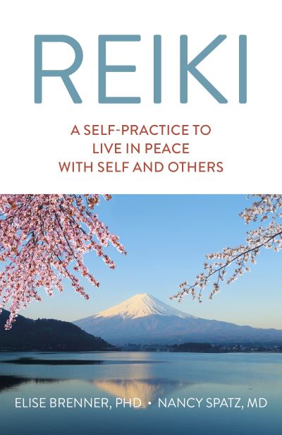 Cover for Elise Brenner · Reiki: A Self-Practice To Live in Peace with Self and Others (Paperback Book) (2022)