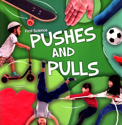 Cover for Steffi Cavell-Clarke · Pushes and Pulls - First Science (Paperback Bog) (2019)