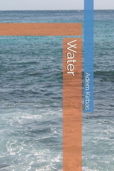 Cover for Adem Kirbas · Water (Paperback Book) (2018)