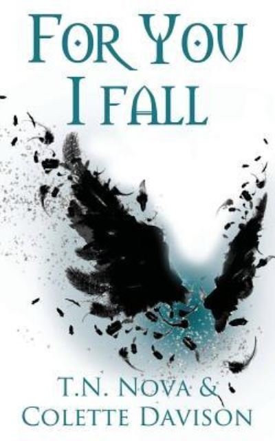 Cover for T N Nova · For You I Fall (Paperback Book) (2018)