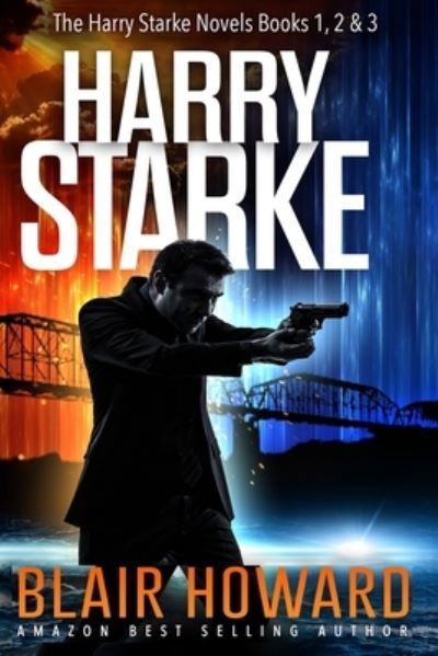 The Harry Starke Series - Blair Howard - Książki - Independently Published - 9781796229097 - 5 lutego 2019