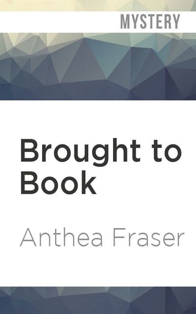 Cover for Anthea Fraser · Brought to Book (CD) (2020)