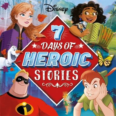 Disney: 7 Days of Heroic Stories - Collection of Illustrated Tales - Walt Disney - Bøger - Bonnier Books Ltd - 9781837713097 - 31. august 2023