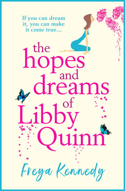 Cover for Freya Kennedy · The Hopes and Dreams of Libby Quinn: The perfect uplifting Irish romantic comedy (Paperback Book) (2020)