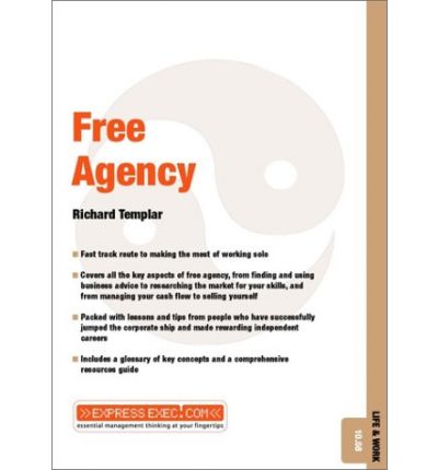 Cover for Richard Templar · Free Agency: Life and Work 10.08 - Express Exec (Paperback Book) (2001)