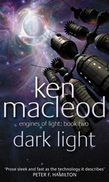 Cover for Ken MacLeod · Dark Light: Engines of Light: Book Two - Engines of Light (Paperback Book) (2002)