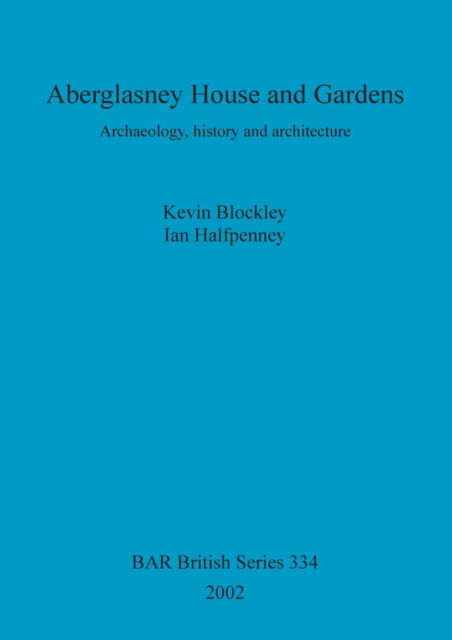 Cover for Kevin Blockley · Aberglasney House and Gardens (British Archaeological Reports British S.) (Paperback Book) (2002)