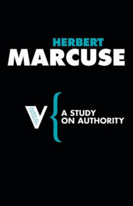 Cover for Herbert Marcuse · A Study on Authority - Radical Thinkers Set 03 (Paperback Book) (2008)