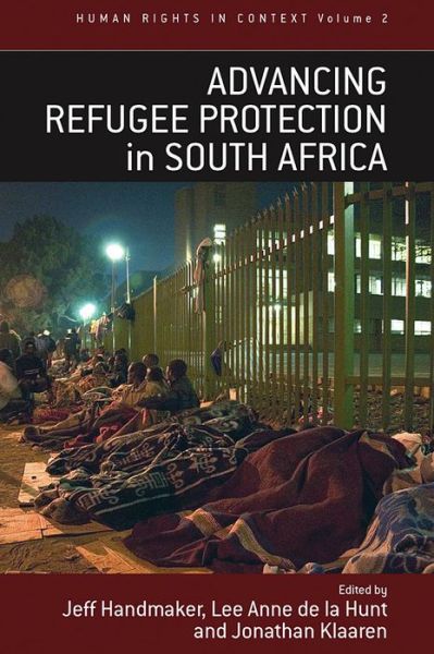 Cover for Advancing Refugee Protection in South Africa - Human Rights in Context (Hardcover Book) (2008)
