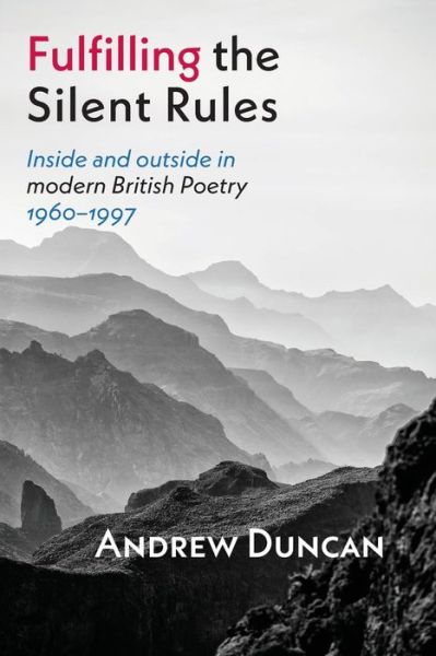 Fulfilling the Silent Rules - Andrew Duncan - Bücher - SHEARSMAN BOOKS - 9781848616097 - 14. August 2018