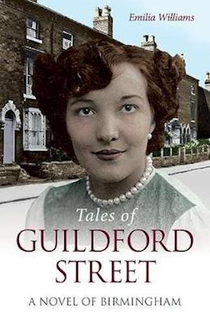Cover for Emilia Williams · Tales of Guildford Street: A Novel of Birmingham (Paperback Book) (2020)