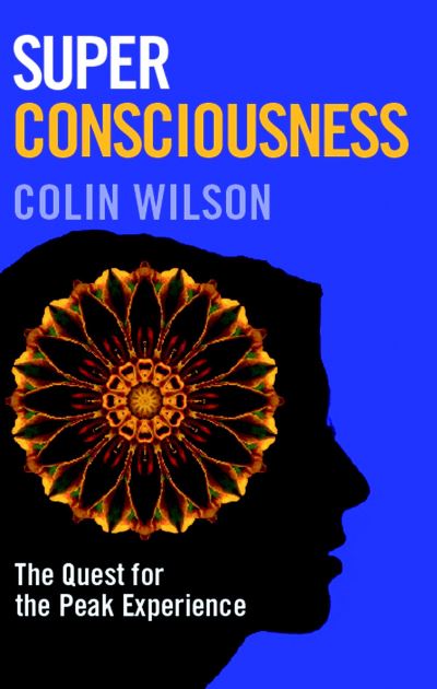 Cover for Colin Stanley · Super Consciousness: The Quest for the Peak Experience (Paperback Book) (2009)