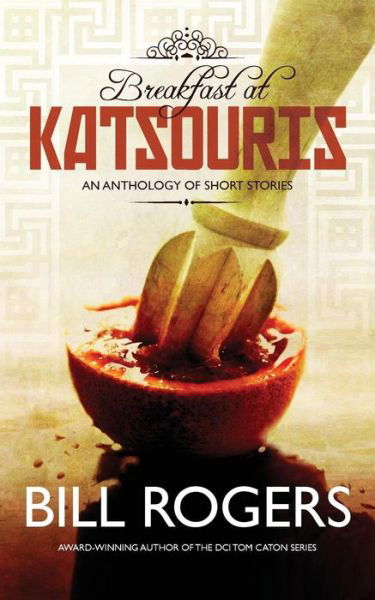 Cover for Bill Rogers · Breakfast at Katsouris (Pocketbok) (2014)
