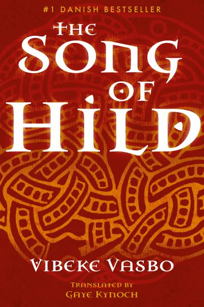 Cover for Vibeke Vasbo · The Song of Hild (Inbunden Bok) (2018)