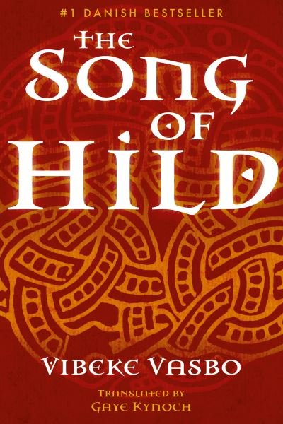Cover for Vibeke Vasbo · The Song of Hild (Hardcover Book) (2018)