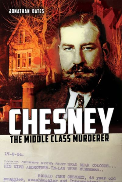 Cover for Jonathan Oates · Chesney: The Middle Class Murderer (Hardcover Book) (2019)