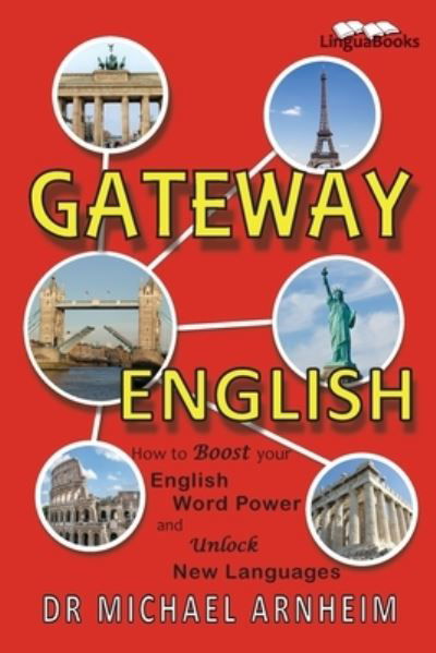 Cover for Dr Michael Arnheim · Gateway English: How to Boost your English Word Power and Unlock New Languages (Paperback Bog) (2020)