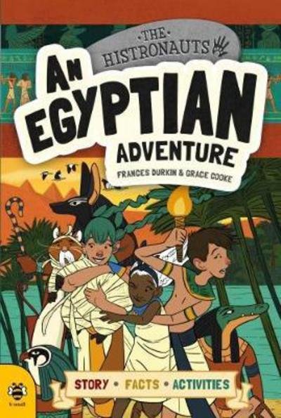 Cover for Frances Durkin · An Egyptian Adventure - The Histronauts (Paperback Book) (2017)