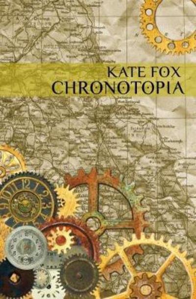 Cover for Kate Fox · Chronotopia (Paperback Book) (2017)
