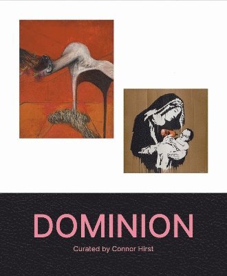 Cover for DOMINION: Curated by Connor Hirst (Gebundenes Buch) (2025)