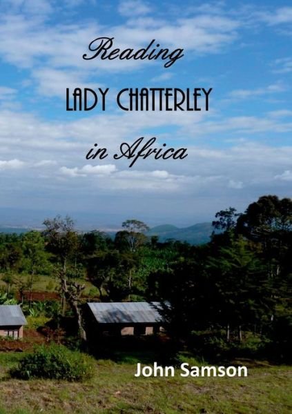 Cover for John Samson · Reading Lady Chatterley in Africa (Paperback Bog) (2014)