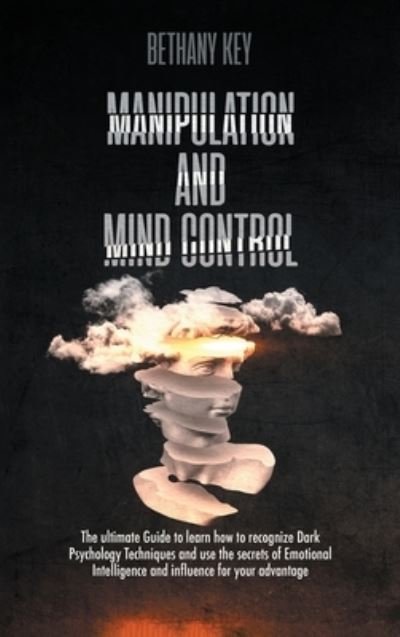 Cover for Bethany Key · Manipulation and Mind Control (Hardcover Book) (2020)